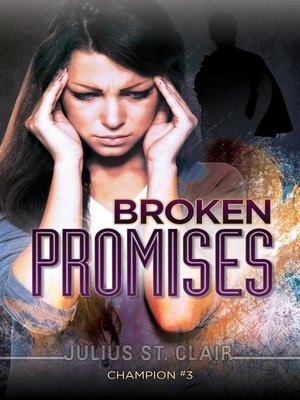 cover image of Champion #3--Broken Promises (A Superhero Story)